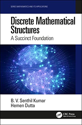 Stock image for Discrete Mathematical Structures : A Succinct Foundation - Kumar for sale by Books Puddle