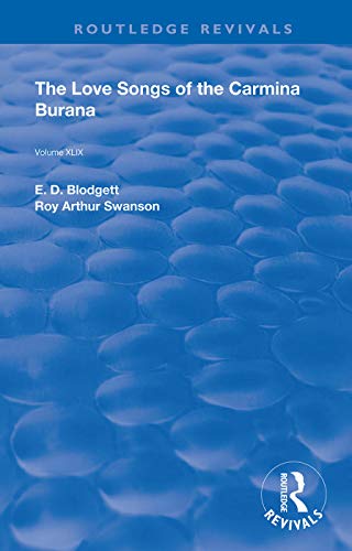 9780367149079: The Love Songs of the Carmina Burana (Routledge Revivals)