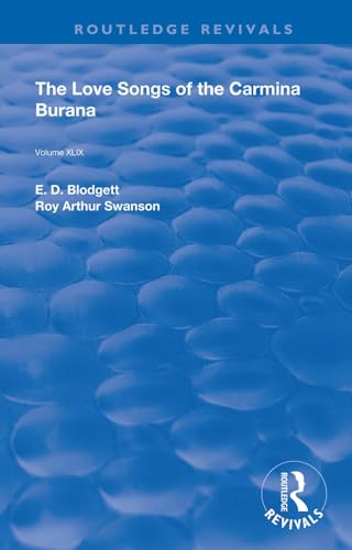 9780367149079: The Love Songs of the Carmina Burana (Routledge Revivals)