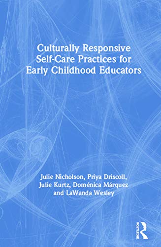 Beispielbild fr Culturally Responsive Self-Care Practices for Early Childhood Educators zum Verkauf von Books From California