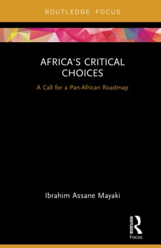 Stock image for Africa's Critical Choices: A Call for a Pan-African Roadmap (Europa Regional Perspectives) for sale by Joseph Burridge Books