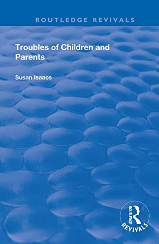 Stock image for Troubles of Children and Parents for sale by Blackwell's