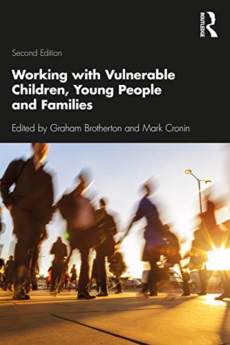 Stock image for Working with Vulnerable Children, Young People and Families for sale by Blackwell's