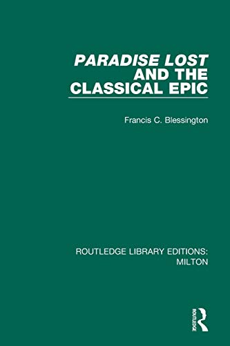 Stock image for Paradise Lost and the Classical Epic (Routledge Library Editions: Milton) for sale by Chiron Media