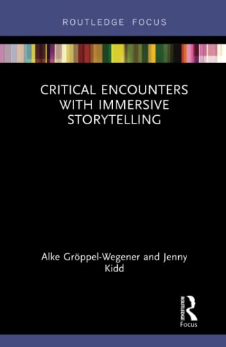 Beispielbild fr Critical Encounters With Immersive Storytelling zum Verkauf von Blackwell's