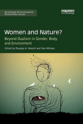 Stock image for Women and Nature?: Beyond Dualism in Gender, Body, and Environment for sale by Blackwell's
