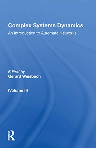 9780367152864: Complex Systems Dynamics (volume Ii): An Introduction to Automata Networks: 2