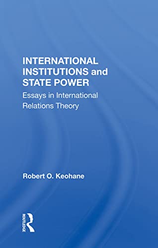 9780367152970: International Institutions And State Power: Essays In International Relations Theory