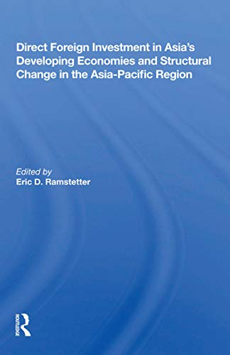 Stock image for Direct Foreign Investment in Asia's Developing Economies and Structural Change in the Asia-Pacific Region for sale by Blackwell's