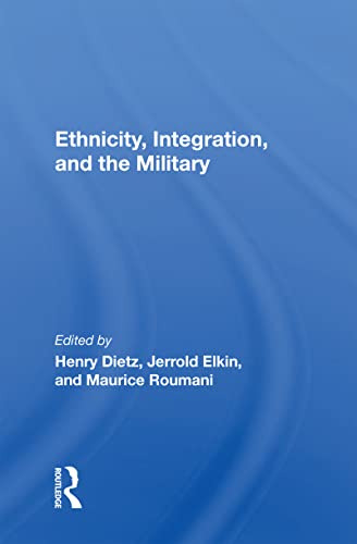 Stock image for Ethnicity, Integration and the Military for sale by Blackwell's