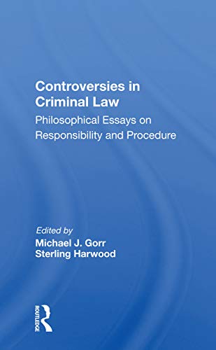 9780367154226: Controversies In Criminal Law: Philosophical Essays on Responsibility and Procedure