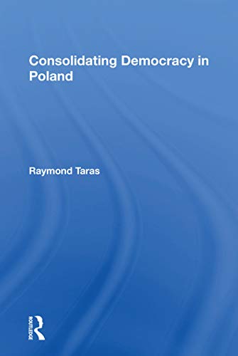 Imagen de archivo de Consolidating Democracy In Poland a la venta por THE SAINT BOOKSTORE