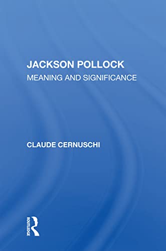 9780367154875: Jackson Pollack: Meaning And Significance