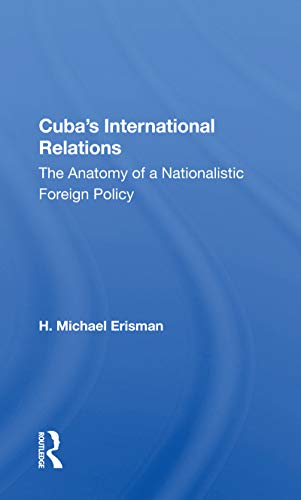 Imagen de archivo de Cuba's International Relations a la venta por Blackwell's