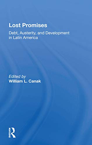 9780367155346: Lost Promises: Debt, Austerity, And Development In Latin America