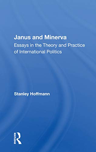 9780367156619: Janus And Minerva: Essays in the Theory and Practice of International Politics