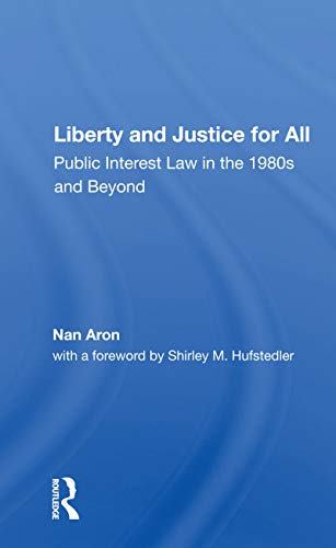 9780367156909: Liberty And Justice For All: Public Interest Law In The 1980s And Beyond