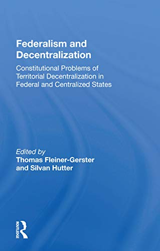 Stock image for Federalism and Decentralization for sale by Blackwell's