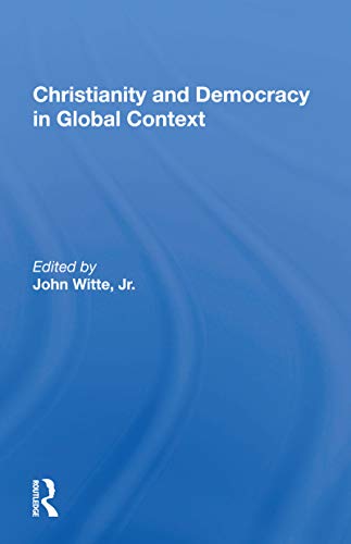 Beispielbild fr Christianity and Democracy in Global Context zum Verkauf von Blackwell's