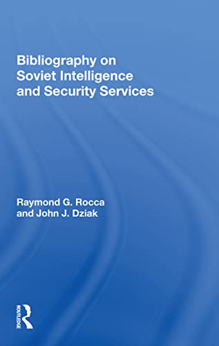 Stock image for Bibliography on Soviet Intelligence and Security Services for sale by GreatBookPrices