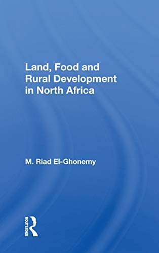 Beispielbild fr Land, Food and Rural Development in North Africa zum Verkauf von Blackwell's