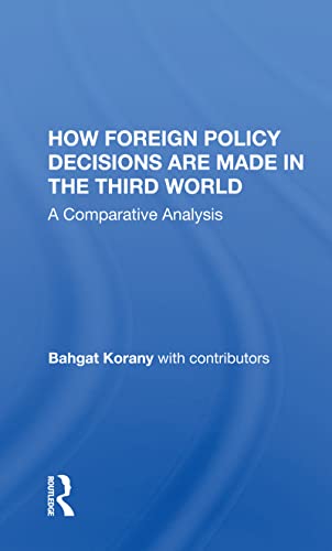 9780367158231: How Foreign Policy Decisions Are Made In The Third World: A Comparative Analysis
