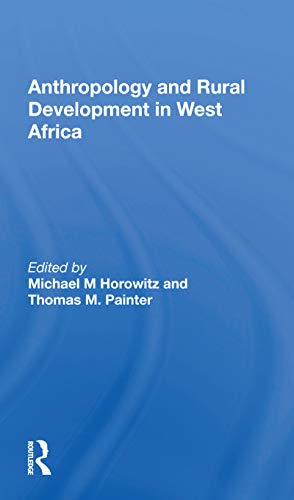 Imagen de archivo de Anthropology And Rural Development In West Africa a la venta por THE SAINT BOOKSTORE