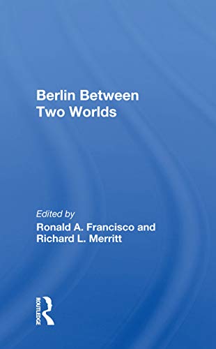 Beispielbild fr Berlin Between Two Worlds zum Verkauf von Blackwell's
