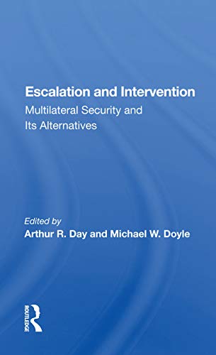 Beispielbild fr Escalation And Intervention: Multilateral Security And Its Alternatives zum Verkauf von Blackwell's