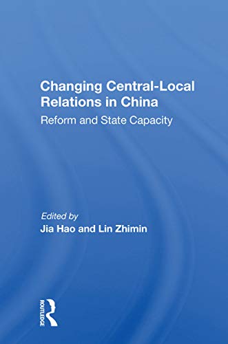 Imagen de archivo de Changing Central-Local Relations in China a la venta por Blackwell's