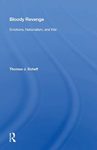 9780367158804: Bloody Revenge: Emotions, Nationalism, And War