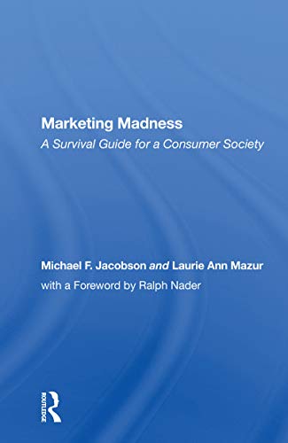 9780367158941: Marketing Madness: A Survival Guide For A Consumer Society