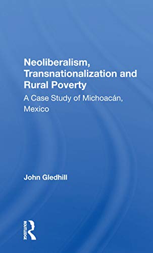 Beispielbild fr Neoliberalism, Transnationalization and Rural Poverty zum Verkauf von Blackwell's