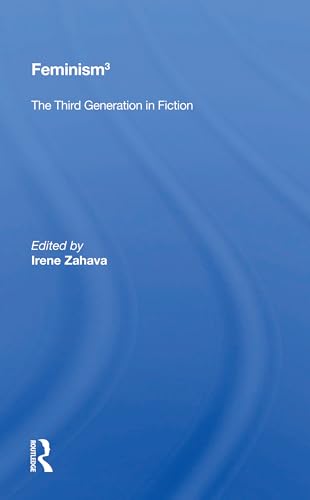 Imagen de archivo de Feminism 3: The Third Generation In Fiction a la venta por Blackwell's