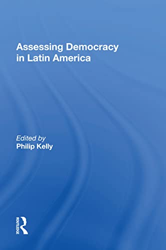 Beispielbild fr Assessing Democracy in Latin America zum Verkauf von Blackwell's