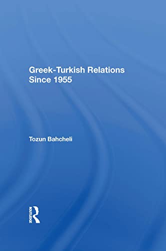 Imagen de archivo de Greek-Turkish Relations Since 1955 a la venta por Blackwell's