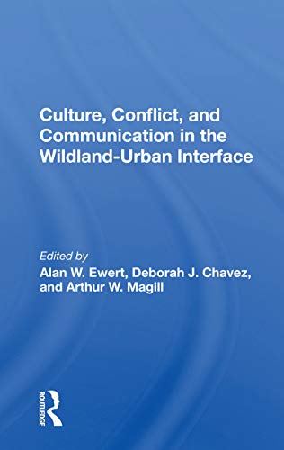 Beispielbild fr Culture, Conflict, and Communication in the Wildland-Urban Interface zum Verkauf von Blackwell's