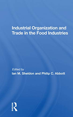 Stock image for Industrial Organization and Trade in the Food Industries for sale by Blackwell's