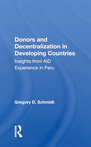 Beispielbild fr Donors and Decentralization in Developing Countries zum Verkauf von Blackwell's