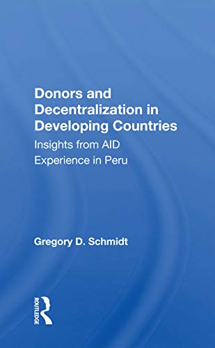 Stock image for Donors and Decentralization in Developing Countries for sale by Blackwell's