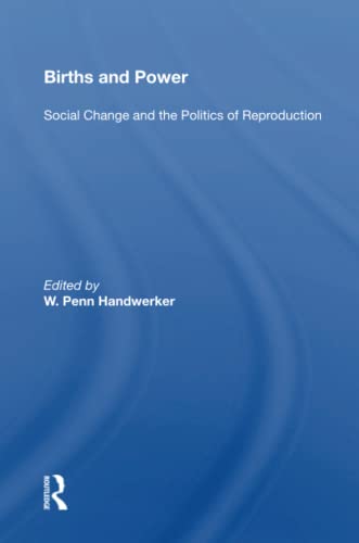 9780367163129: Births And Power: Social Change and the Politics of Reproduction