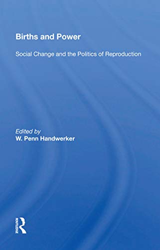 Image d'archives pour Births and Power : Social Change and the Politics of Reproduction mis en vente par GreatBookPrices