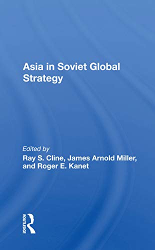 Beispielbild fr Asia in Soviet Global Strategy zum Verkauf von Blackwell's