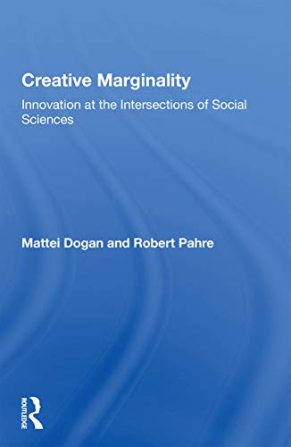 Stock image for Creative Marginality : Innovation at the Intersections of Social Sciences for sale by GreatBookPrices