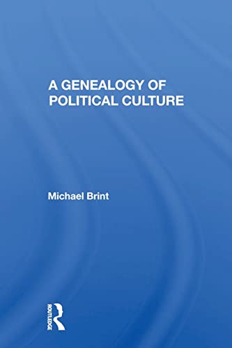 Beispielbild fr A Genealogy Of Political Culture zum Verkauf von Blackwell's