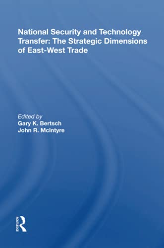 9780367164744: National Security And Technology Transfer: The Strategic Dimensions Of East-west Trade