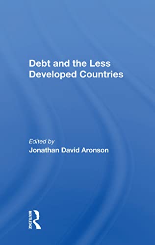 9780367164904: Debt And The Less Developed Countries