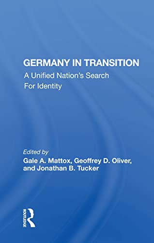 Beispielbild fr Germany In Transition: A Unified Nation's Search For Identity zum Verkauf von Blackwell's