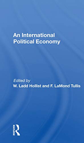 9780367165239: International Political Economy Yearbook: Volume 1: An International Political Economy