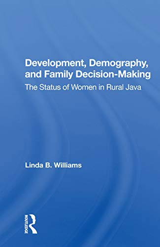 Imagen de archivo de Development, Demography, and Family Decision-Making a la venta por Blackwell's